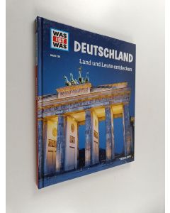Kirjailijan Andrea Weller-Essers käytetty kirja Was ist was Bd. 126 : Deutschland - Land und Leute entdecken