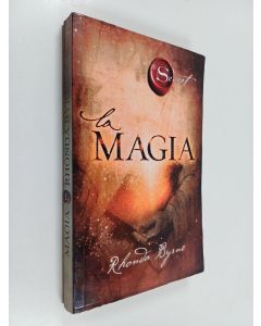 Kirjailijan Rhonda Byrne käytetty kirja La magia