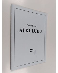 Kirjailijan Paavo Kässi käytetty teos Alkuluku