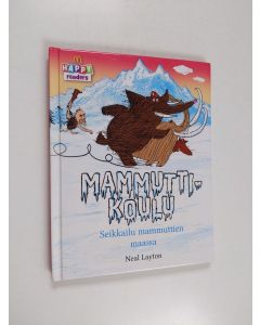 Kirjailijan Neal Layton käytetty kirja Mammuttikoulu
