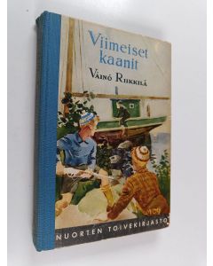 Kirjailijan Väinö Riikkilä käytetty kirja Viimeiset kaanit