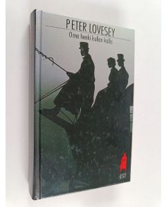 Kirjailijan Peter Lovesey käytetty kirja Oma henki kullan kallis