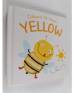 käytetty kirja Colours to Touch : Yellow