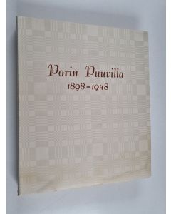 Kirjailijan Göran Stjernschantz käytetty kirja Porin puuvilla osakeyhtiö : 1898-1948