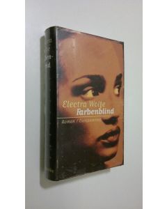 Kirjailijan Electra Wolfe käytetty kirja Farbenblind (UUSI)