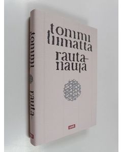 Kirjailijan Tommi Liimatta käytetty kirja Rautanaula