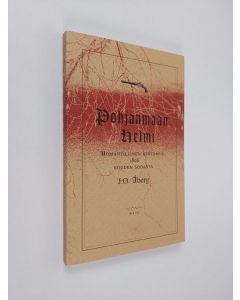 Kirjailijan Johan Olof Åberg käytetty kirja Pohjanmaan helmi : romantillinen kertomus 1808 vuoden sodasta