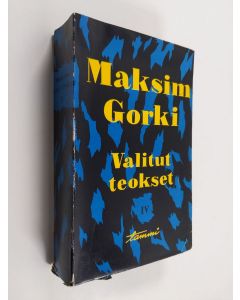 Kirjailijan Maksim Gorki käytetty kirja Valitut teokset 4