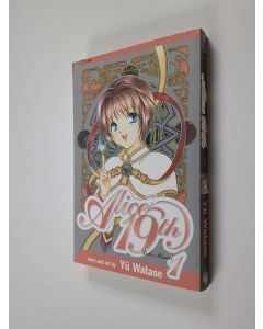 Kirjailijan Yuu Watase käytetty kirja Alice 19th Vol. 1