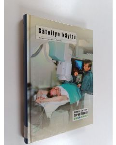 käytetty kirja Säteilyn käyttö