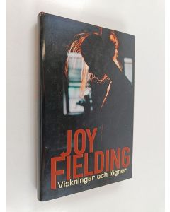 Kirjailijan Joy Fielding käytetty kirja Viskningar och lögner