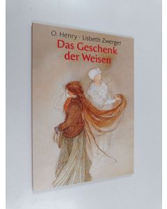 Kirjailijan O. Henry & Lisbeth Zwerger käytetty kirja Das Geschenk der Weisen