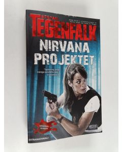 Kirjailijan Stefan Tegenfalk käytetty kirja Nirvanaprojektet