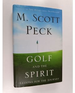 käytetty kirja Golf and the Spirit : Lessons for the Journey