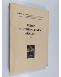 käytetty kirja Turun historiallinen arkisto VII