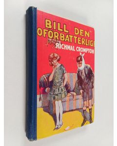 Kirjailijan Richmal Crompton käytetty kirja Bill den oförbätterlige