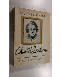 Kirjailijan Irma Rantavaara käytetty kirja Charles Dickens : elämäkerta