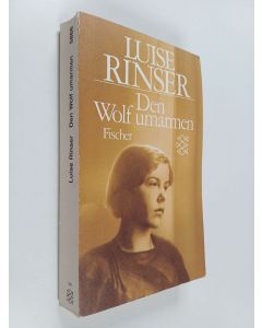 Kirjailijan Luise Rinser käytetty kirja Den Wolf umarmen