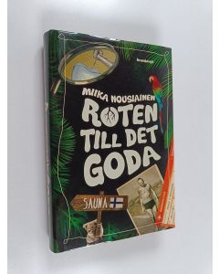Kirjailijan Miika Nousiainen käytetty kirja Roten till det goda : en släkt- och tandläkarroman