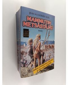 Kirjailijan Jean M. Untinen-Auel käytetty kirja Mammutin metsästäjät