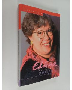 Kirjailijan Olli Karhi käytetty kirja Eliina Heinonen, evankelista