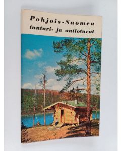 käytetty teos Pohjois-Suomen tunturi- ja autiotuvat : Luettelo Lapin ja Kuusamon alueella sijaitsevista retkeilijöille avoimista autiotuvista sekä Kilpisjärven, Saariselän, Pallas-Hetta reitin ja Sevettijärven maksullisista tunturituvista