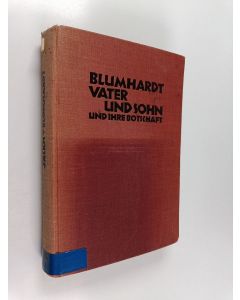 Kirjailijan Eugen Jäckh käytetty kirja Blumhardt Vater und Sohn und ihre Botschaft