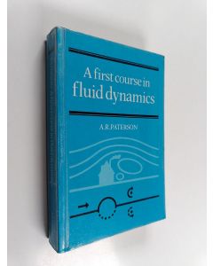 Kirjailijan A. R. Paterson käytetty kirja A First Course in Fluid Dynamics