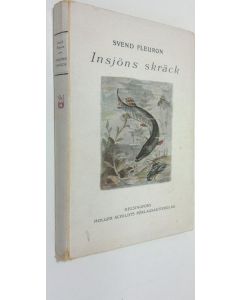 Kirjailijan Svend Fleuron käytetty kirja Insjöns Skräck : En gäddas bedrifter