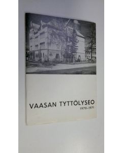 käytetty teos Vaasan tyttölyseo 1970-71
