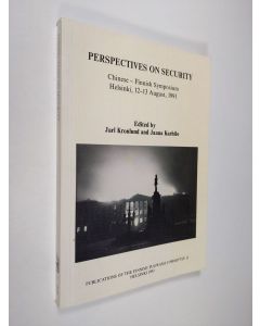 käytetty kirja Perspectives on security : papers of the First Chinese-Finnish Symposium on Military Science Helsinki, 12-13 August, 1991