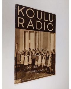 käytetty teos Kouluradio : Ohjelmisto kevätlukukaudella 1941