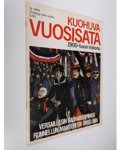 käytetty teos Kuohuva vuosisata - 1900 luvun historia 12/1974