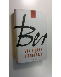 Kirjailijan Mia Berner käytetty kirja Tyrnimarja