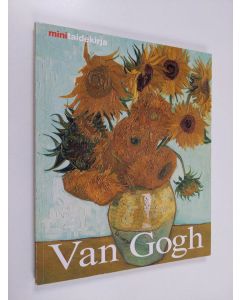 Kirjailijan Dieter Beaujean käytetty kirja Vincent van Gogh : elämä ja tuotanto