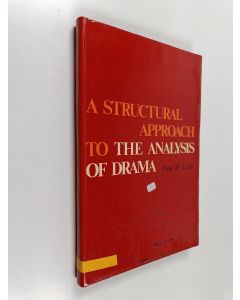 Kirjailijan Paul M. Levitt käytetty kirja A Structural Approach to the Analysis of Drama