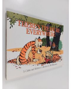 Kirjailijan Bill Watterson käytetty kirja There's Treasure Everywhere