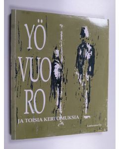 käytetty kirja Yövuoro ja toisia kertomuksia