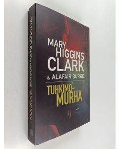 Kirjailijan Mary Higgins Clark käytetty kirja Tuhkimomurha
