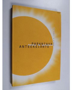 Kirjailijan Gerald G. Jampolsky käytetty kirja Parantava anteeksianto