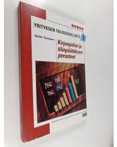 Kirjailijan Soile Tomperi käytetty kirja Yrityksen taloushallinto 1 : Kirjanpidon ja tilinpäätöksen perusteet