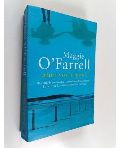 Kirjailijan Maggie O'Farrell käytetty kirja After you'd gone