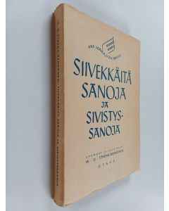Kirjailijan Walter O. Streng-Renkonen käytetty kirja Siivekkäitä sanoja ja sivistyssanoja