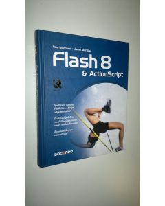 Kirjailijan Pasi Manninen uusi kirja Flash 8 & ActionScript (ERINOMAINEN)