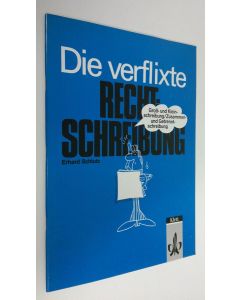 Kirjailijan Erhard Schlutz käytetty teos Die verflixte Rechtschreibung : Gross- und Kleinschreibung/Zusammen- und Getrenntscreibung (ERINOMAINEN)