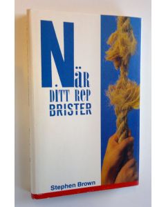 Kirjailijan Stephen Brown käytetty kirja När ditt rep brister