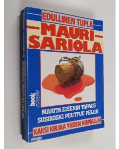 Kirjailijan Mauri Sariola käytetty kirja Marita Eisenin tapaus ; Susikoski puuttuu peliin