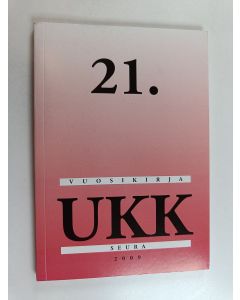 käytetty kirja UKK seura : 21. vuosikirja