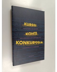 Kirjailijan Yrjö ym. Kallinen käytetty kirja Kurssi kohti konkurssia : talouskriisin syyt ja seuraukset
