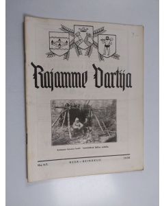 käytetty teos Rajamme Vartija kesä-heinäkuu 1938 N:o 6-7 : Suomen sotilaskotiliiton rajaseutujulkaisu